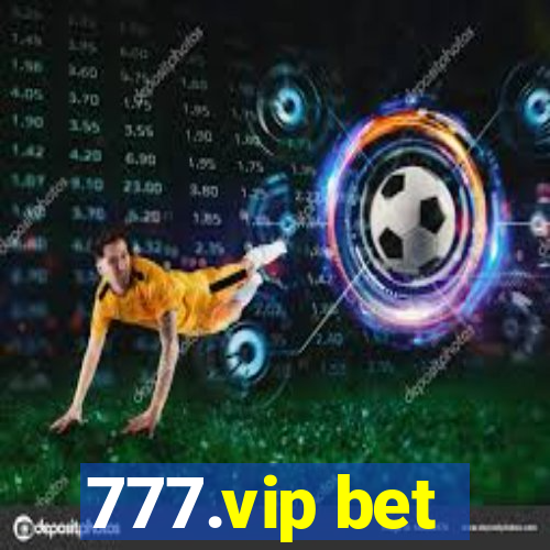 777.vip bet